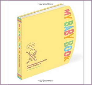 My Baby Book: A Keepsake Journal for Baby's First Year